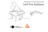 Mesterklasse med Leif Ove Andsnes